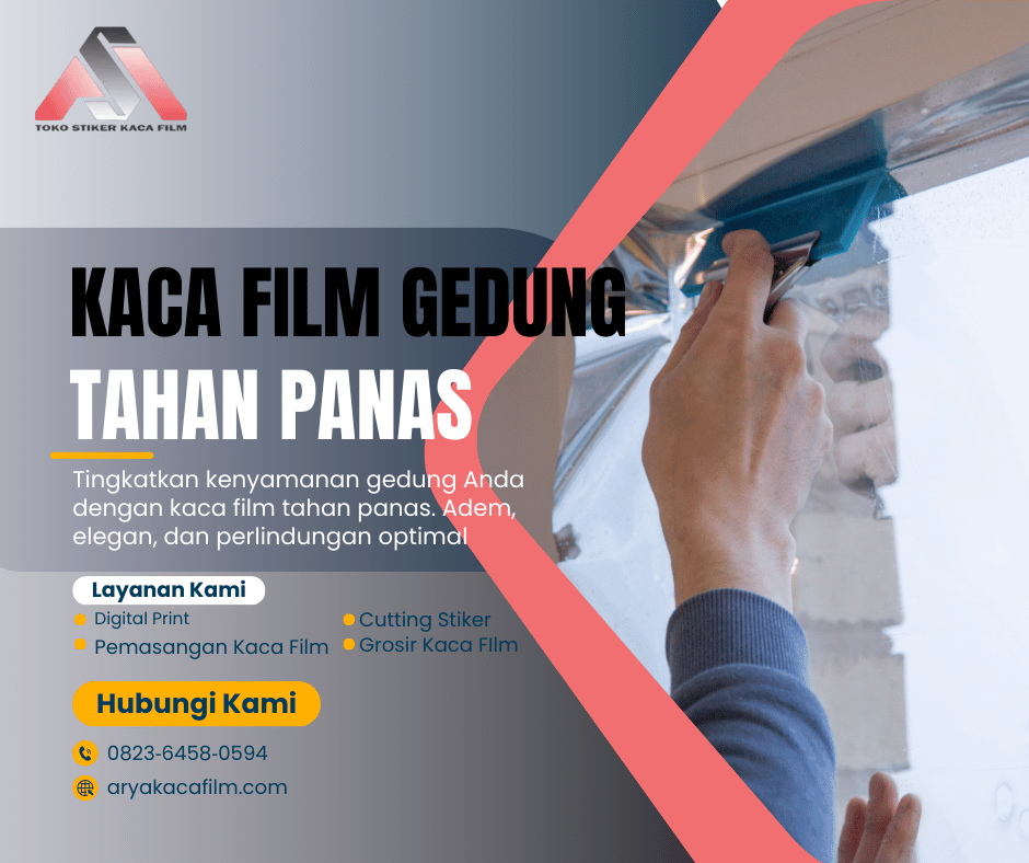 Kaca Film Gedung Tahan Panas